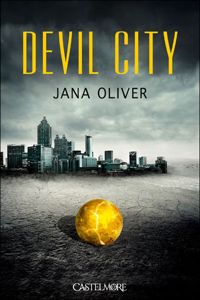 Jana Oliver - Devil City: Devil City