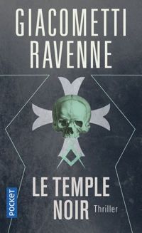 Jacques Ravenne - Eric Giacometti - Le Temple noir