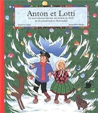 Severine Vidal - Amandine Meyer - Anton et Lotti 