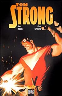 Couverture du livre Tom Strong - Alan Moore - Chris Sprouse