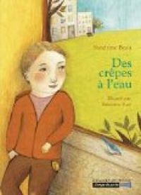 Couverture du livre Des crêpes à l'eau - Sandrine Beau