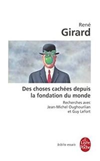 Couverture du livre Des choses cachées depuis la fondation du monde - Rene Girard