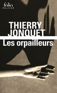 Couverture du livre Les Orpailleurs - Thierry Jonquet