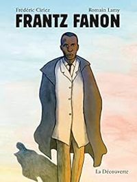 Frederic Ciriez - Romain Lamy - Frantz Fanon