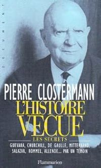 Pierre Clostermann - L'Histoire vécue