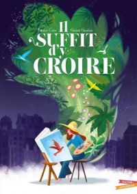 Couverture du livre Il suffit d'y croire - Fabrice Colin