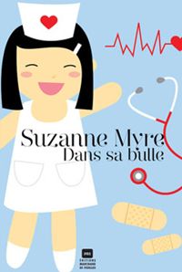 Couverture du livre Dans sa bulle - Suzanne Myre