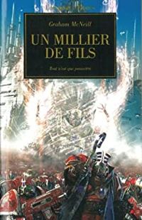 Couverture du livre L'hérésie d'Horus 12 - Un millier de fils  - Graham Mcneill