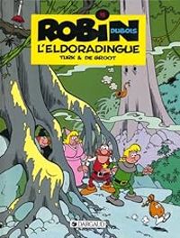 Couverture du livre L'Eldoradingue - Turk  - Bob De Groot