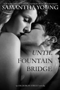 Samantha Young - Until Fountain Bridge