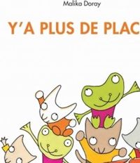 Couverture du livre Y'a plus de place ! - Malika Doray