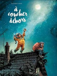 Anlor - Aurélien Ducoudray - A coucher dehors