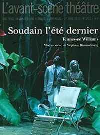 Couverture du livre L'avant-scène théâtre : Soudain l'été dernier - Tennessee Williams