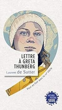 Couverture du livre Lettre à Greta Thunberg - Laurent De Sutter