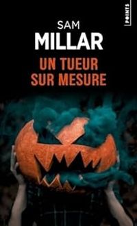 Sam Millar - Un tueur sur mesure