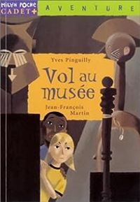 Couverture du livre Vol au musée - Yves Pinguilly