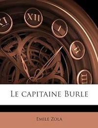 Couverture du livre Le Capitaine Burle - Mile Zola