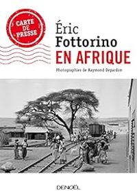 Ric Fottorino - En Afrique