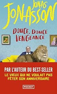 Jonas Jonasson - Douce, douce vengeance