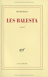 Henri Bosco - Les Balesta