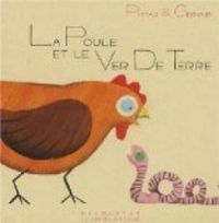 Francesco Pittau - Bernadette Gervais - La poule et le ver de terre