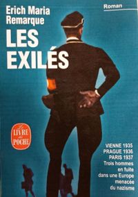 Erich Maria Remarque - Les exilés