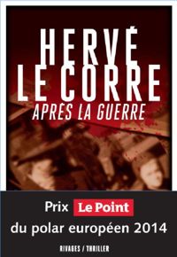 Couverture du livre Après la guerre - Herve Le Corre