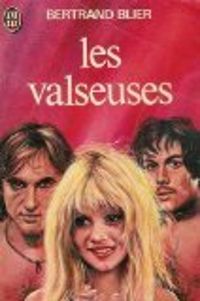 Bertrand Blier - Les valseuses