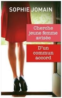 Sophie Jomain - Cherche jeune femme avisée - D'un commun accord