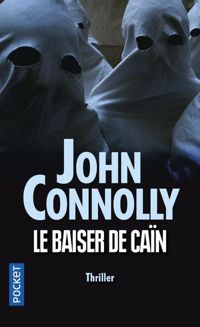 John Connolly - Le baiser de Caïn