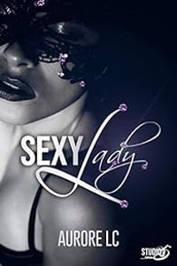 Couverture du livre SexyLady - Aurore Lc