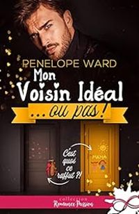 Penelope Ward - Mon voisin idéal... ou pas