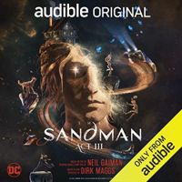 Neil Gaiman - Dirk Maggs - The Sandman, Act III 