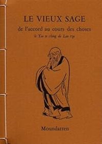 Couverture du livre De l'accord au cours des choses  - Lao Tseu