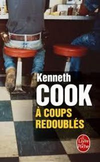 Couverture du livre A coups redoublés - Kenneth Cook