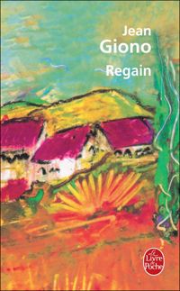 Couverture du livre Regain - Jean Giono - Giono Jean