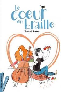 Pascal Ruter - Le Coeur en Braille