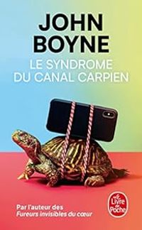 John Boyne - Le Syndrome du canal carpien