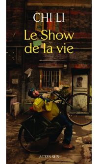 Couverture du livre Le Show de la vie - Chi Li