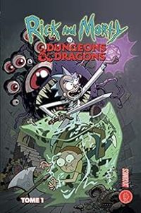 Patrick Rothfuss - Jim Zub - Rick et Morty vs Dungeons et Dragons