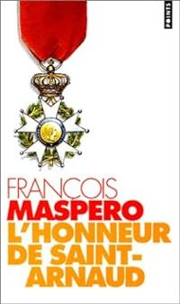 Francois Maspero - L'honneur de Saint-Arnaud