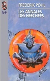 Frederik Pohl - Les annales des Heechees