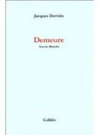 Jacques Derrida - Demeure