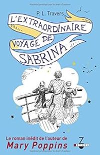 Pamela L Travers - L'extraordinaire voyage de Sabrina