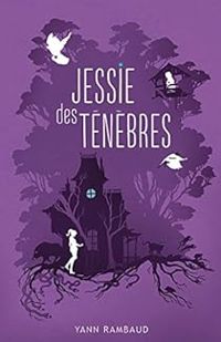 Yann Rambaud - Jessie des ténèbres