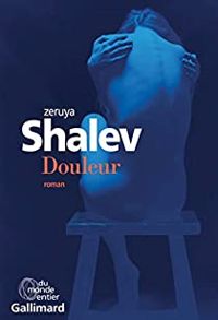 Zeruya Shalev - Douleur