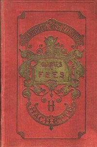 Couverture du livre Contes de fées  - Charles Perrault - Jeanne Marie Leprince De Beaumont - Madame D Aulnoy