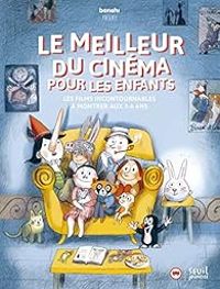 Couverture du livre Benshi présente le meilleur du cinéma pour les enfants  - Clotilde Perrin