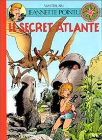 Couverture du livre Le secret atlante - Marc Wasterlain