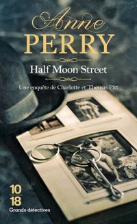 Anne Perry - Half Moon Street 